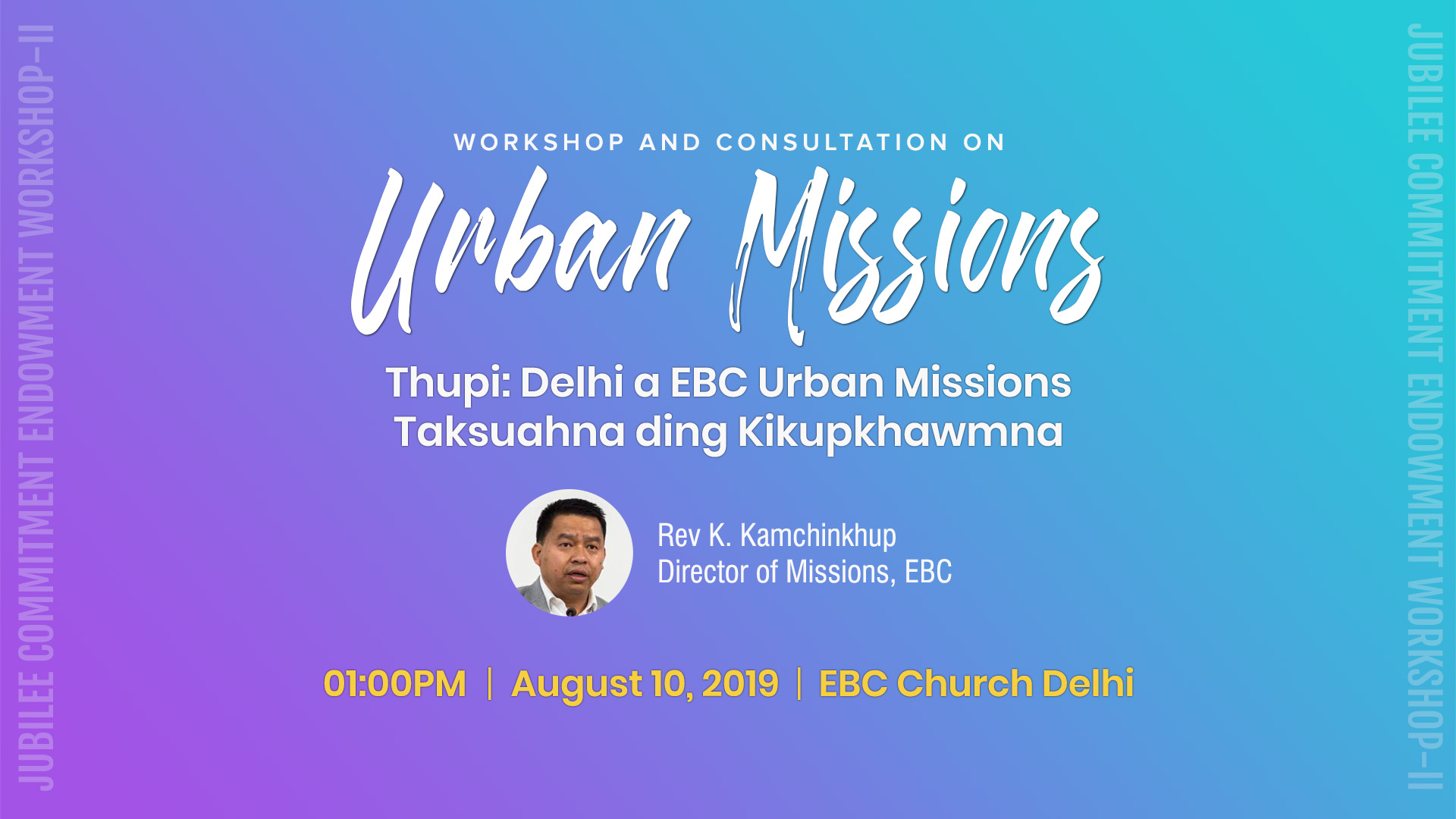 "Delhi a EBC Urban Missions Taksuahna ding Kikupkhawmna" by Rev K. Kamchinkhup | 10 August, 2019